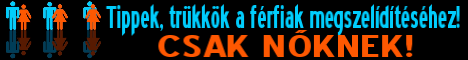 Tippek �s tr�kk�k a f�rfiak megszel�d�t�s�hez